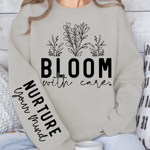 Sweatshirt Unisex Bloom With Care
