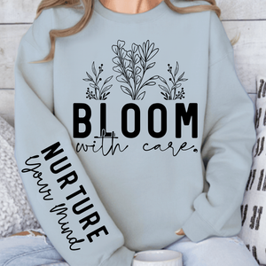 Sweatshirt Unisex Bloom With Care