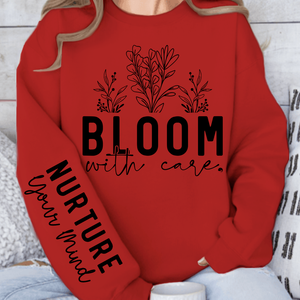 Sweatshirt Unisex Bloom With Care