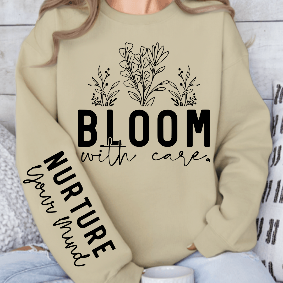 Sweatshirt Unisex Bloom With Care