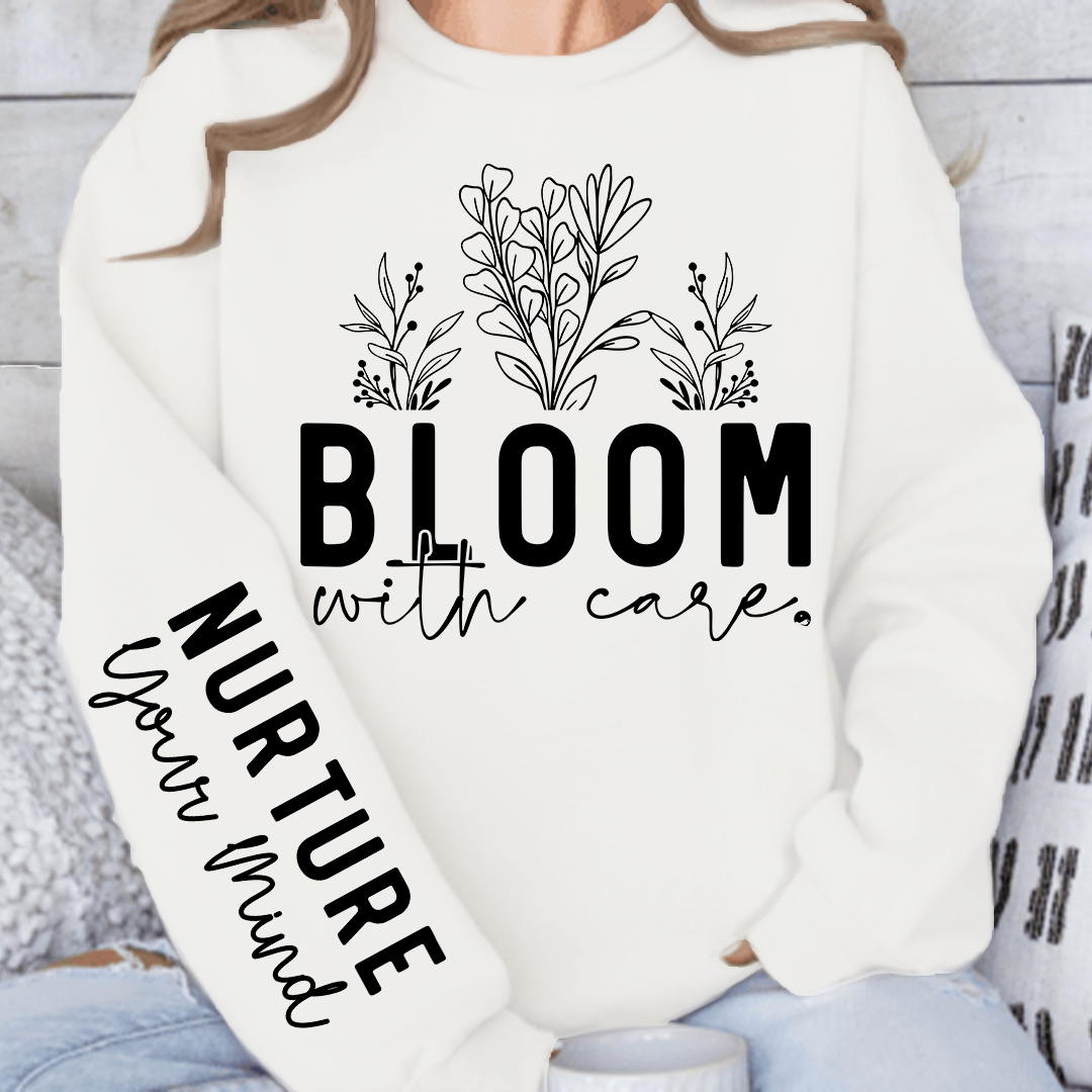 Sweatshirt Unisex Bloom With Care