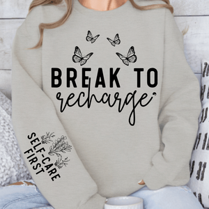 Sweatshirt Unisex Break To Recharge