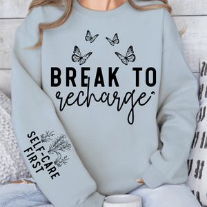 Sweatshirt Unisex Break To Recharge