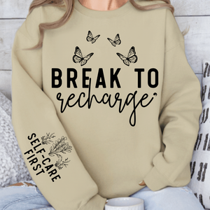 Sweatshirt Unisex Break To Recharge