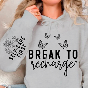 Hoodie Unisex Break To Recharge
