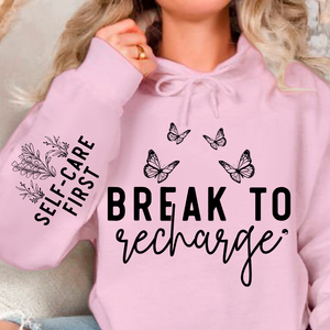 Hoodie Unisex Break To Recharge