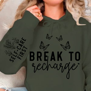 Hoodie Unisex Break To Recharge