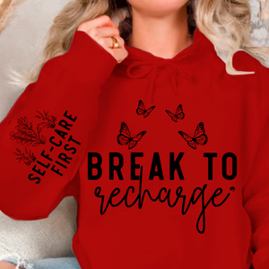 Hoodie Unisex Break To Recharge
