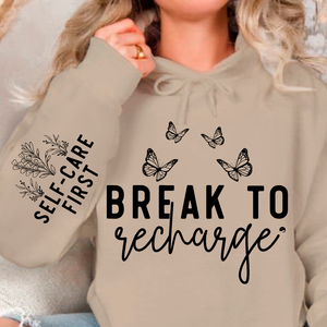 Hoodie Unisex Break To Recharge