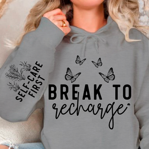 Hoodie Unisex Break To Recharge