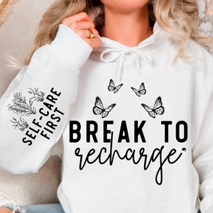 Hoodie Unisex Break To Recharge