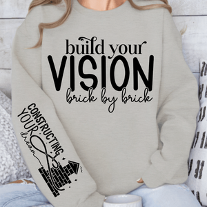 Sweatshirt Unisex Build Your Vision Brick by Brick