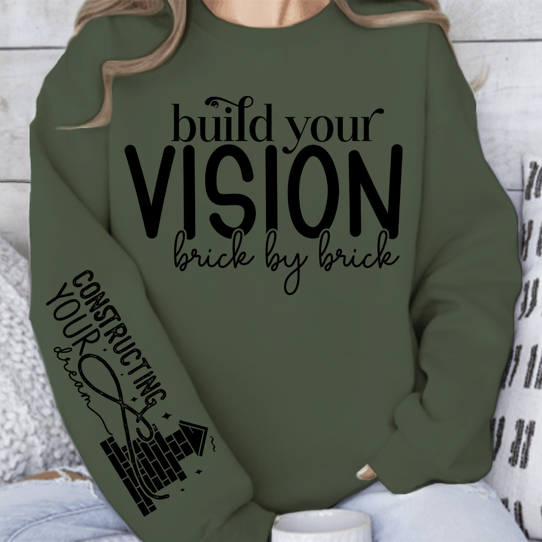 Sweatshirt Unisex Build Your Vision Brick by Brick