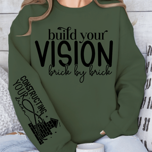 Sweatshirt Unisex Build Your Vision Brick by Brick