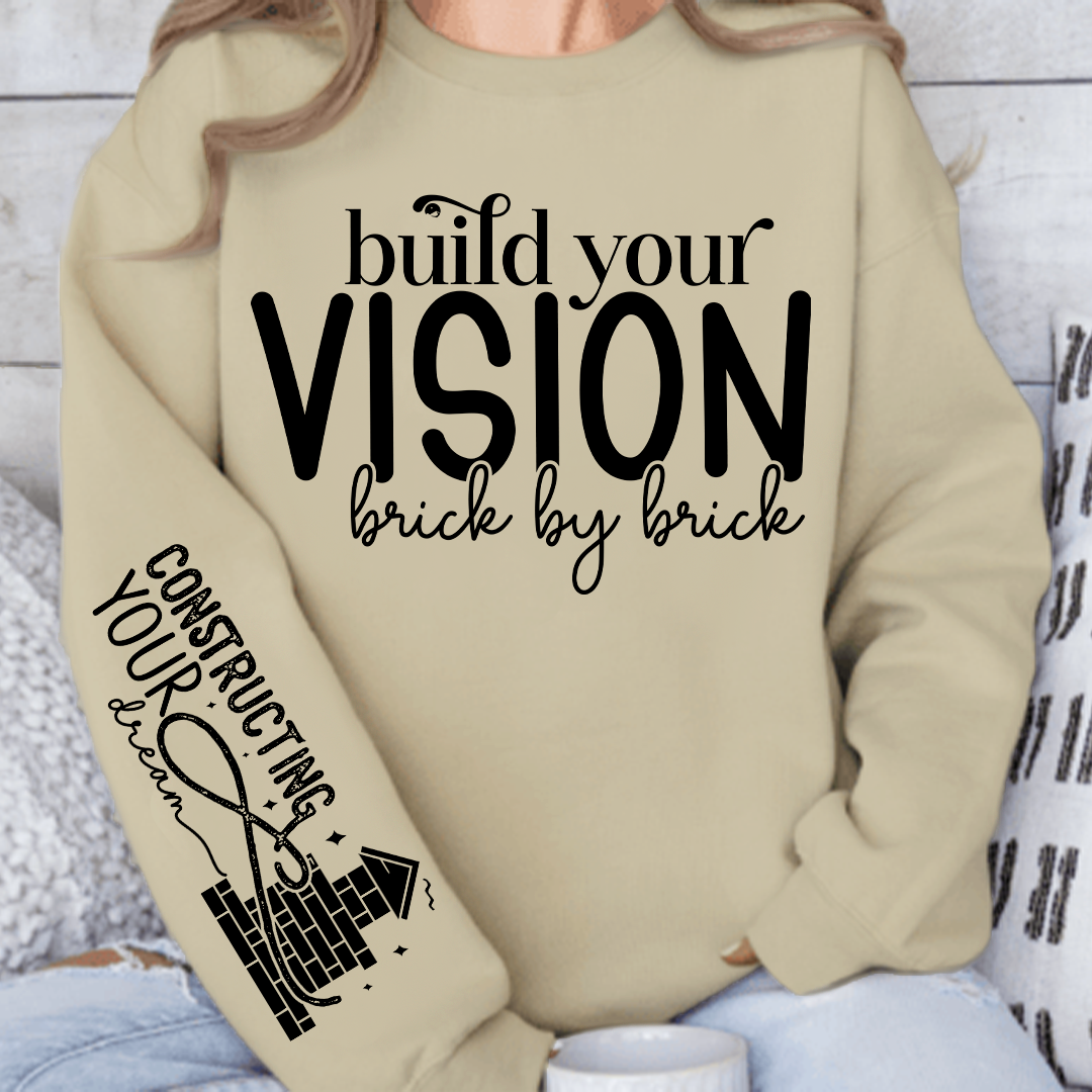 Sweatshirt Unisex Build Your Vision Brick by Brick