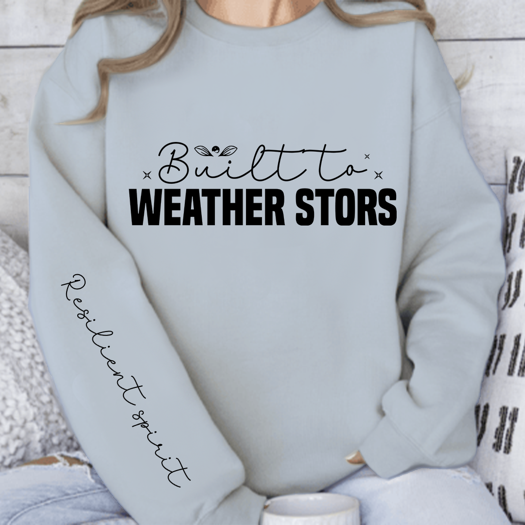 Sweatshirt Unisex Built to weather stors