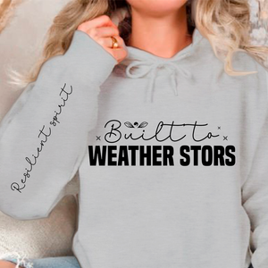 Hoodie Unisex Built to weather stors