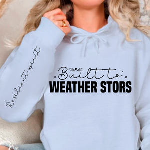 Hoodie Unisex Built to weather stors