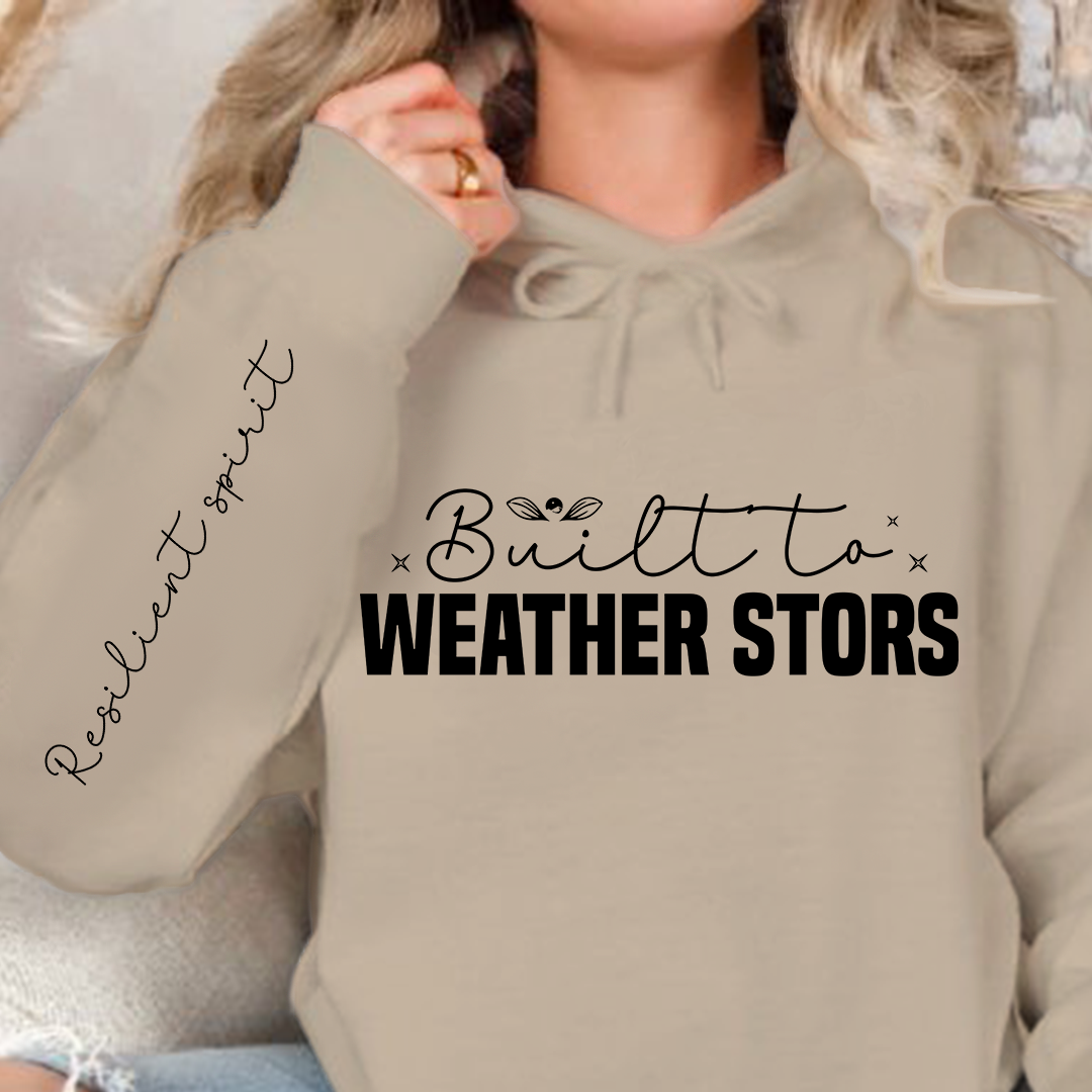 Hoodie Unisex Built to weather stors