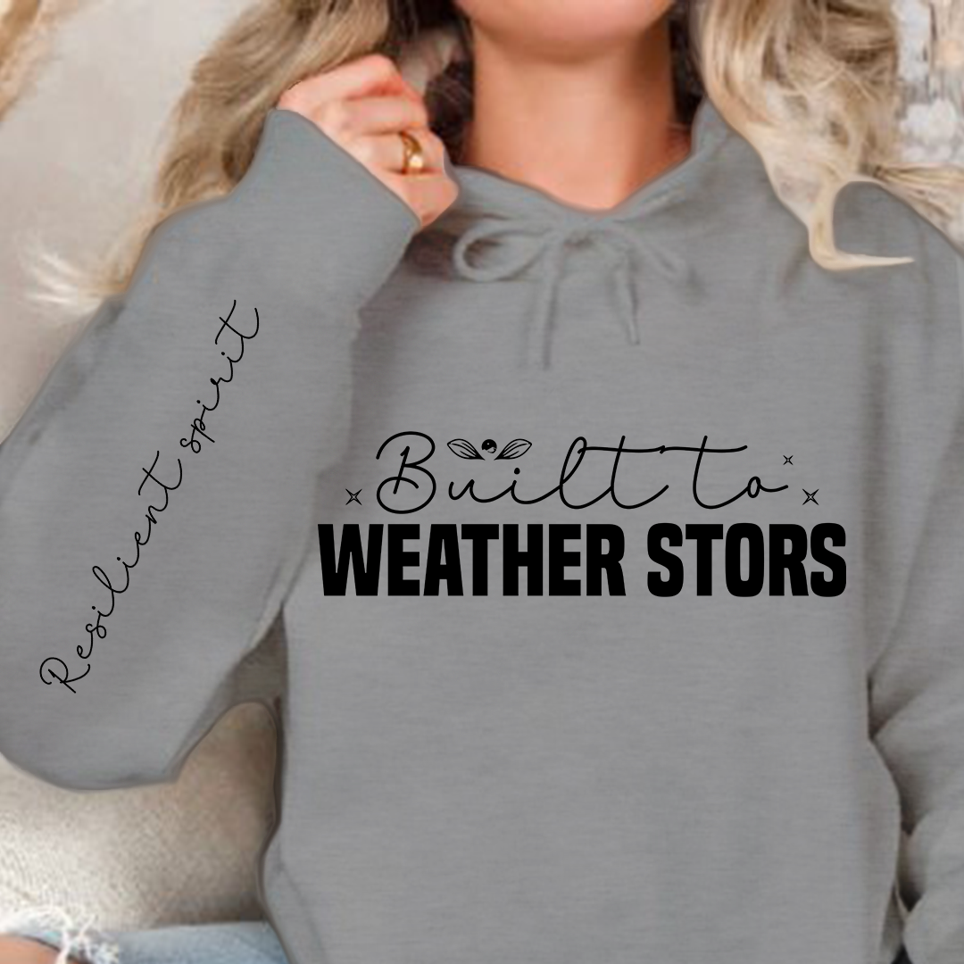 Hoodie Unisex Built to weather stors