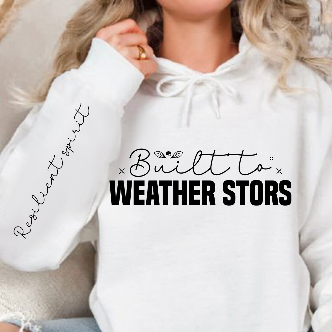 Hoodie Unisex Built to weather stors