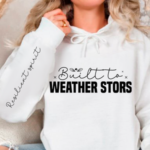 Hoodie Unisex Built to weather stors