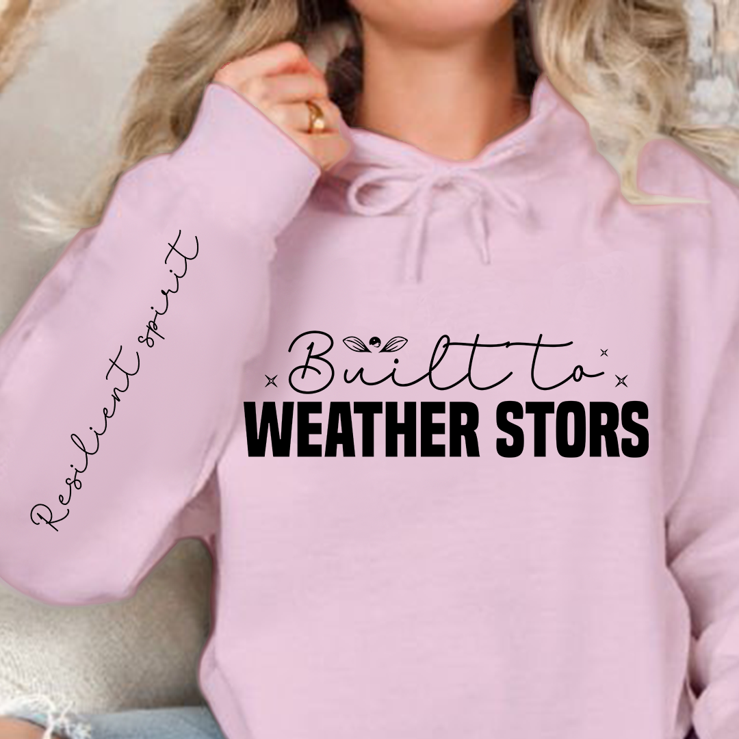 Hoodie Unisex Built to weather stors