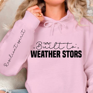Hoodie Unisex Built to weather stors