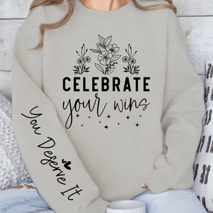 Sweatshirt Unisex Celebrate Your Wins