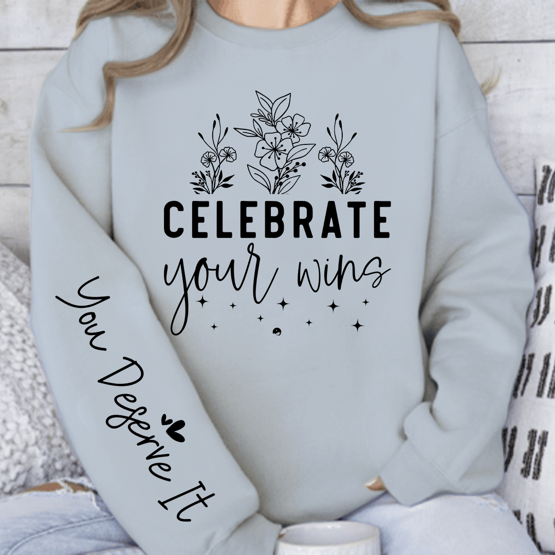 Sweatshirt Unisex Celebrate Your Wins