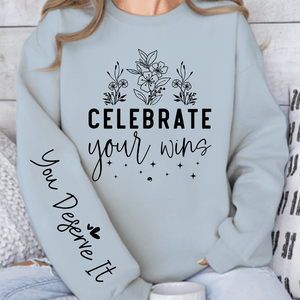 Sweatshirt Unisex Celebrate Your Wins
