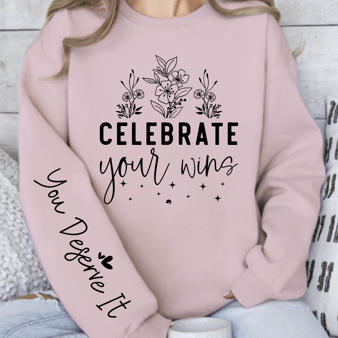 Sweatshirt Unisex Celebrate Your Wins