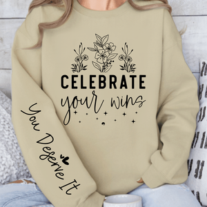 Sweatshirt Unisex Celebrate Your Wins