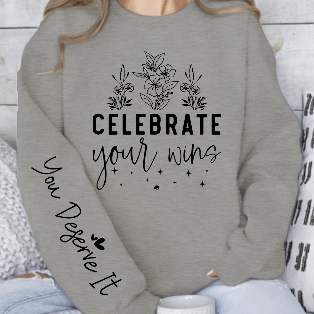 Sweatshirt Unisex Celebrate Your Wins