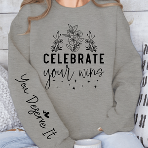Sweatshirt Unisex Celebrate Your Wins