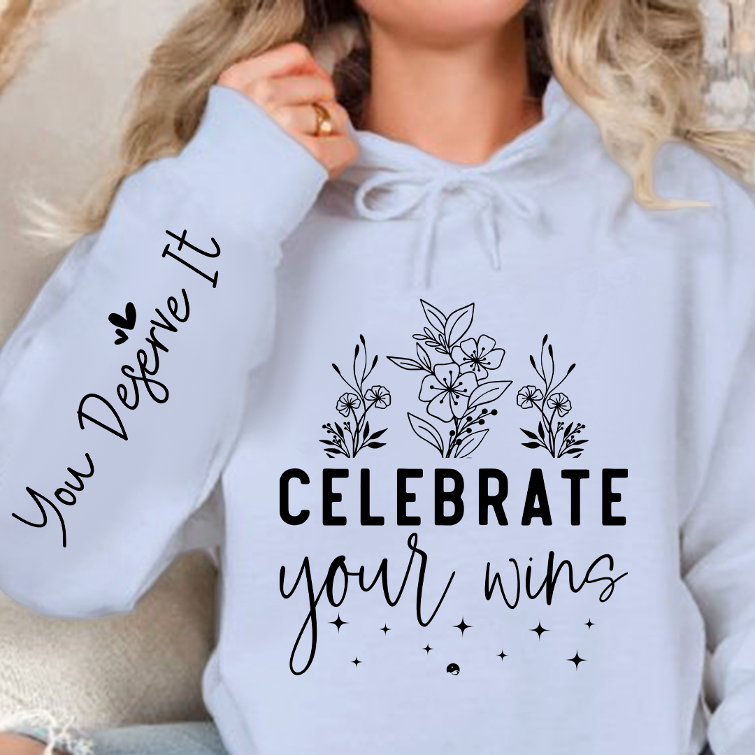 Hoodie Unisex Celebrate Your Wins
