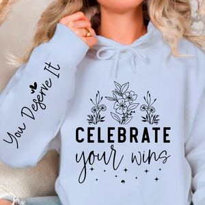 Hoodie Unisex Celebrate Your Wins