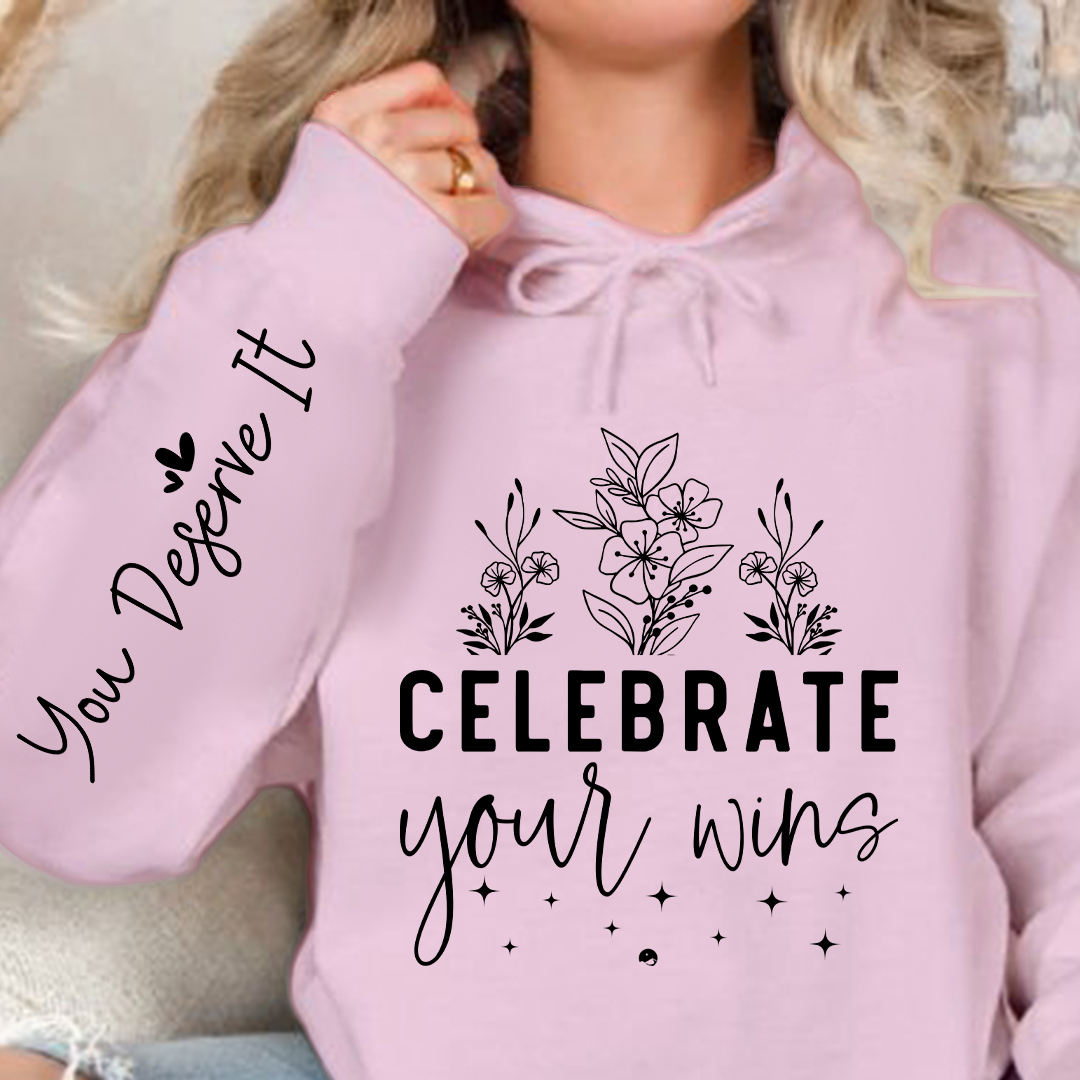 Hoodie Unisex Celebrate Your Wins