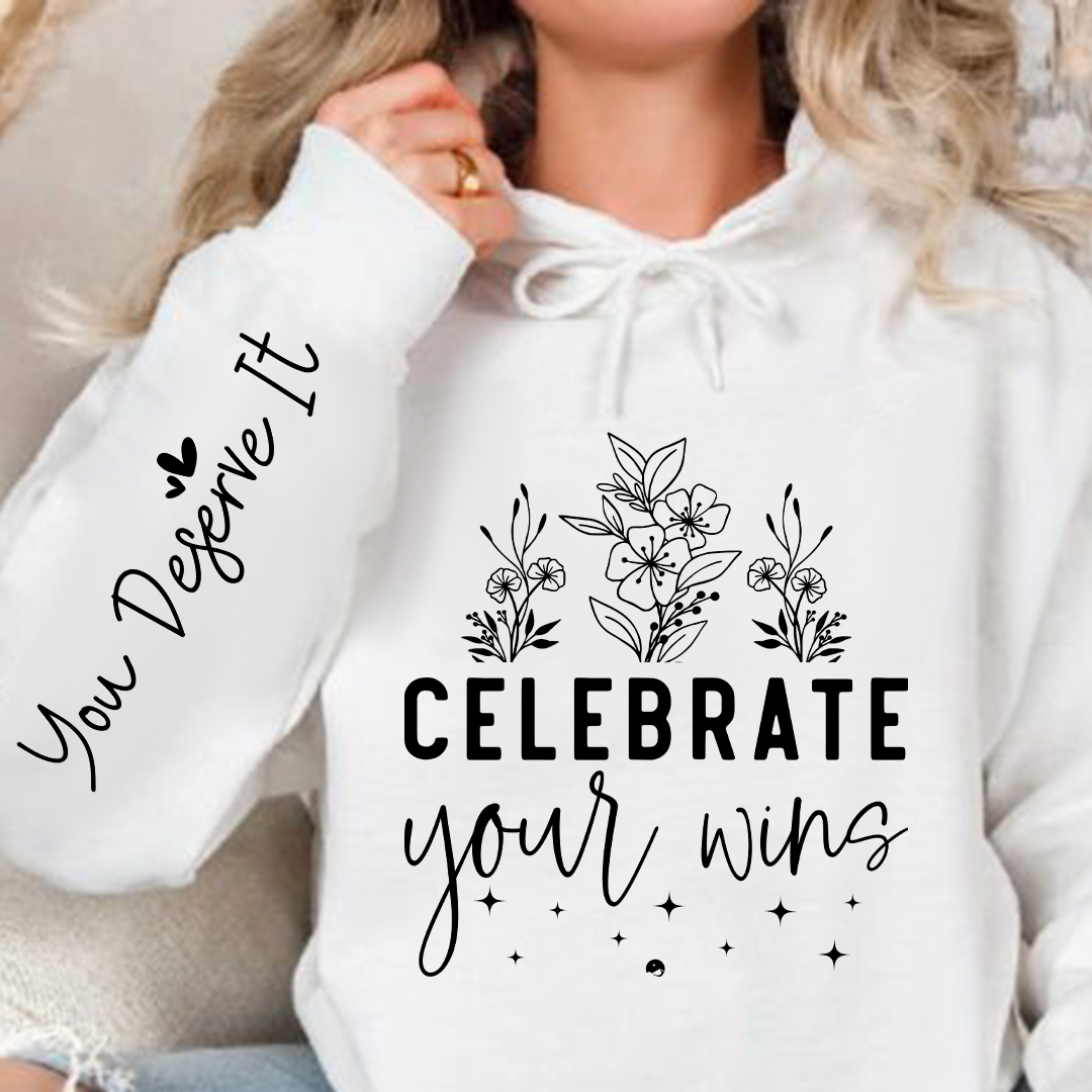 Hoodie Unisex Celebrate Your Wins