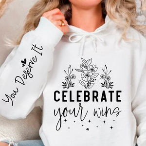 Hoodie Unisex Celebrate Your Wins