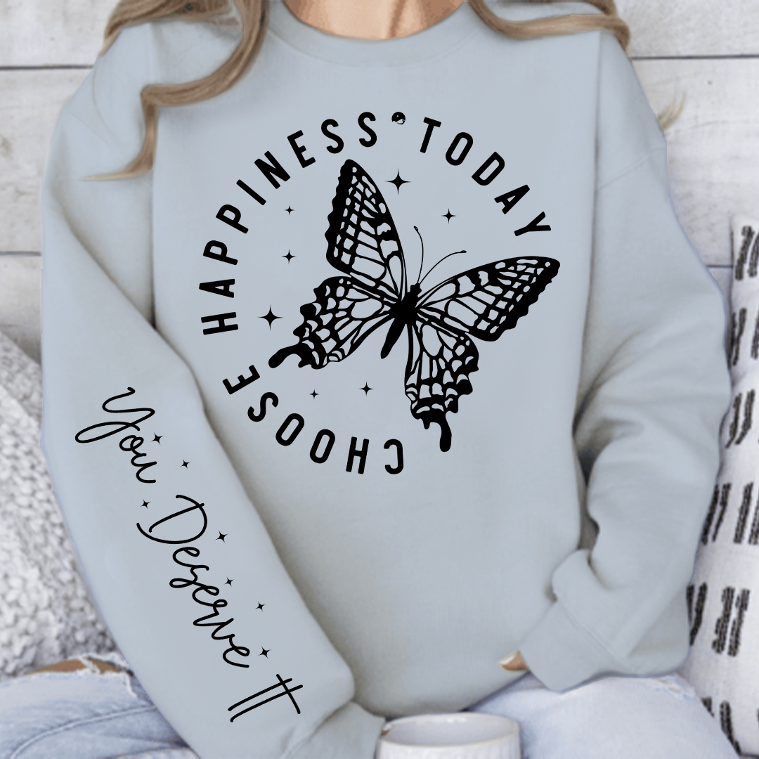Sweatshirt Unisex Choose Happiness Today