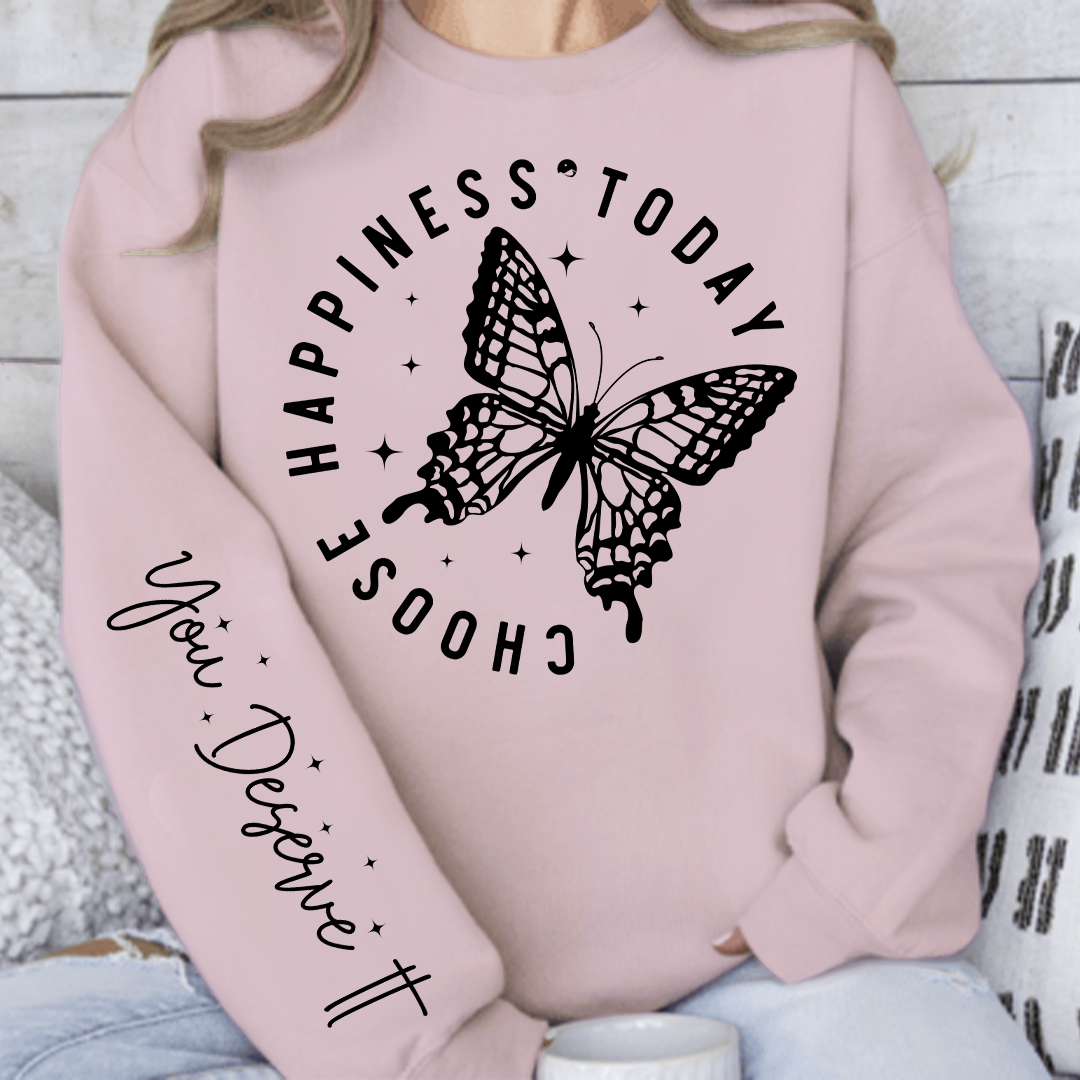 Sweatshirt Unisex Choose Happiness Today