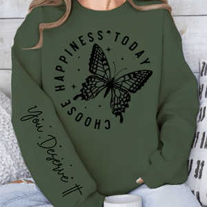 Sweatshirt Unisex Choose Happiness Today