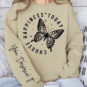 Sweatshirt Unisex Choose Happiness Today