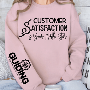 Sweatshirt Unisex Customer Satisfaction is Your North Star
