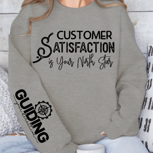 Sweatshirt Unisex Customer Satisfaction is Your North Star