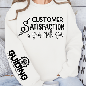 Sweatshirt Unisex Customer Satisfaction is Your North Star