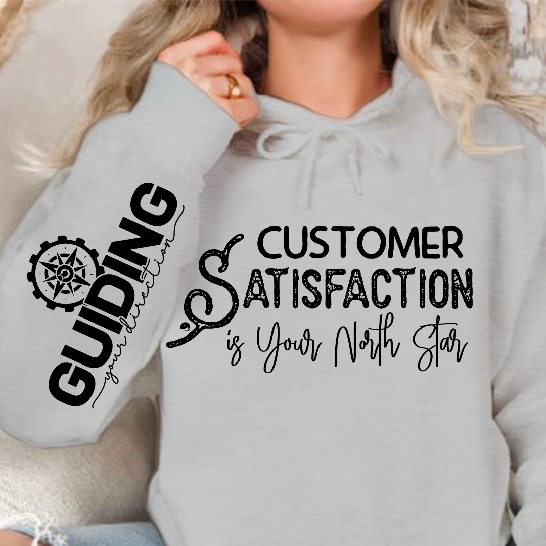 Hoodie Unisex Customer Satisfaction is Your North Star
