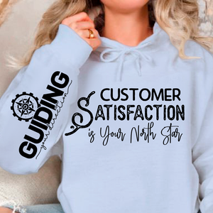 Hoodie Unisex Customer Satisfaction is Your North Star