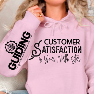Hoodie Unisex Customer Satisfaction is Your North Star